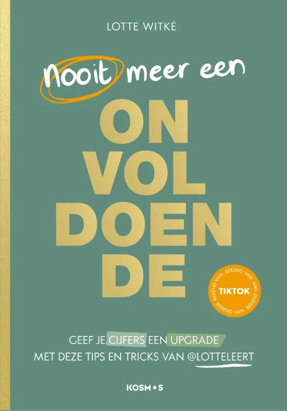 Nooit meer een onvoldoende – Lotte Witké – boek cover