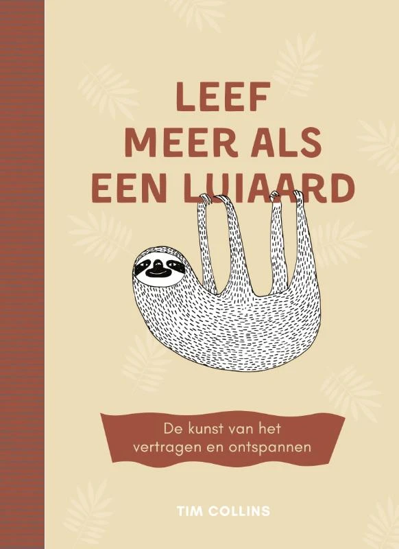 Leef meer als een luiaard – Tim Collins – boek cover