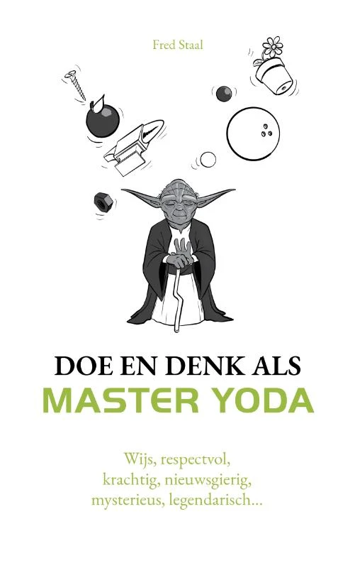 Doe en denk als Master Yoda – Fred Staal – boek cover