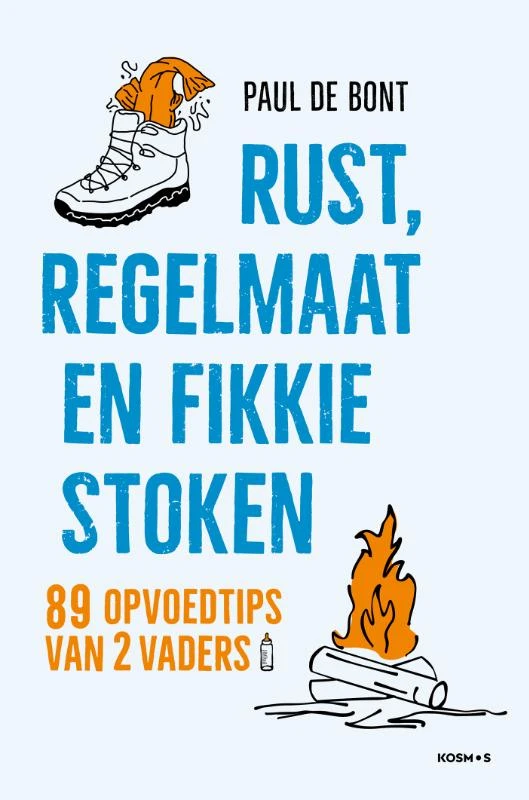 Rust, regelmaat en fikkie stoken – Paul de Bont – boek cover