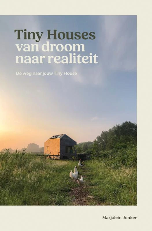 Tiny Houses: van droom naar realiteit – Marjolein Jonker – boek cover