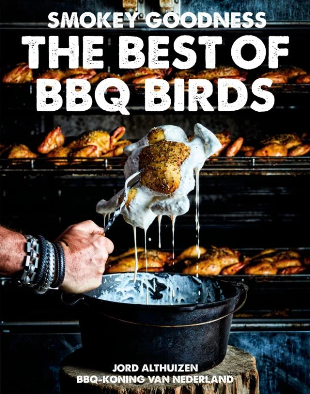 Smokey Goodness The Best of BBQ Birds – Jord Althuizen – boek cover