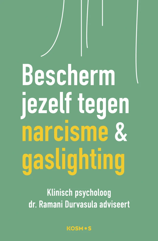 Bescherm jezelf tegen narcisme en gaslighting – Ramani Durvasula – boek cover