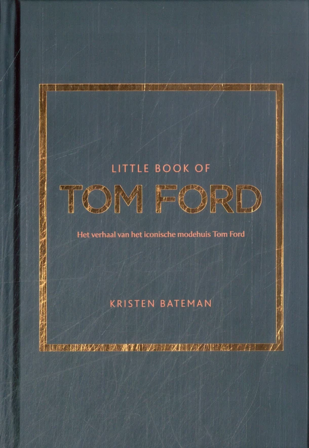 Little Book of Tom Ford – Kristen Bateman – boek cover