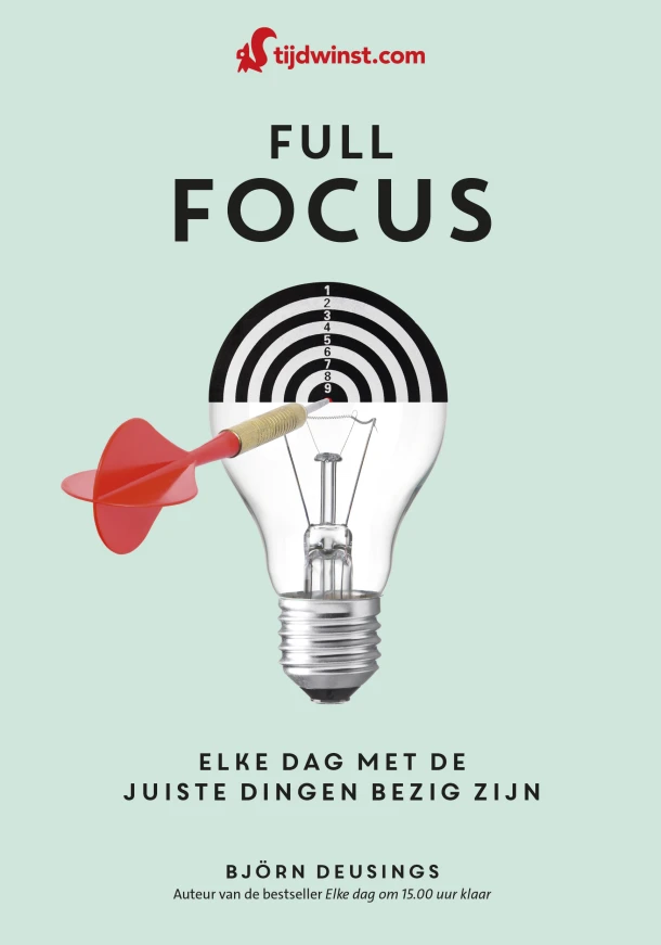 Full focus op wat écht belangrijk is – Björn Deusings – boek cover