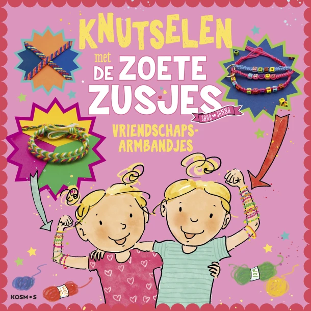 Knutselen met de Zoete Zusjes - vriendschapsarmbandjes – Hanneke de Zoete – boek cover