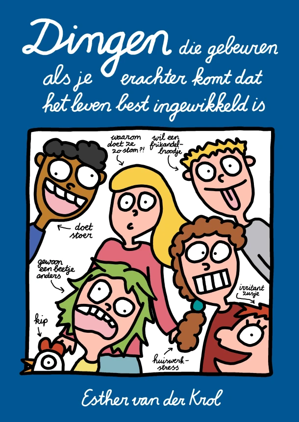 Dingen die gebeuren als je erachter komt dat het leven best ingewikkeld is – Esther van der Krol – boek cover