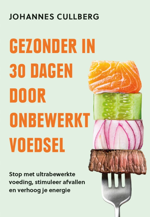 Gezonder in 30 dagen door onbewerkt voedsel – Johannes Cullberg – boek cover