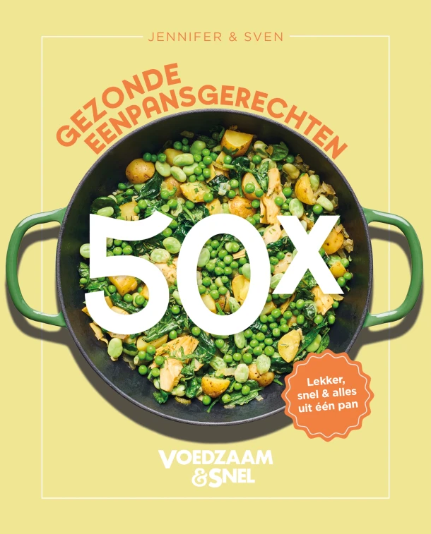 Voedzaam & Snel 50x gezonde eenpansgerechten – Jennifer & Sven – boek cover