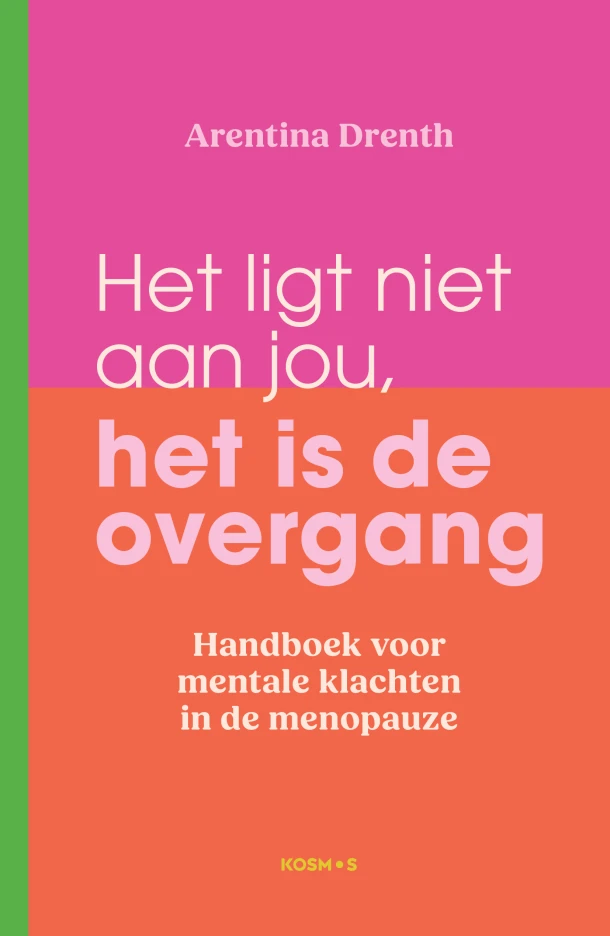 Het ligt niet aan jou, het is de overgang – Arentina Drenth – boek cover