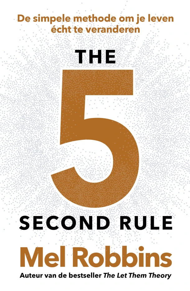 The 5 Second Rule – Mel Robbins – boek cover