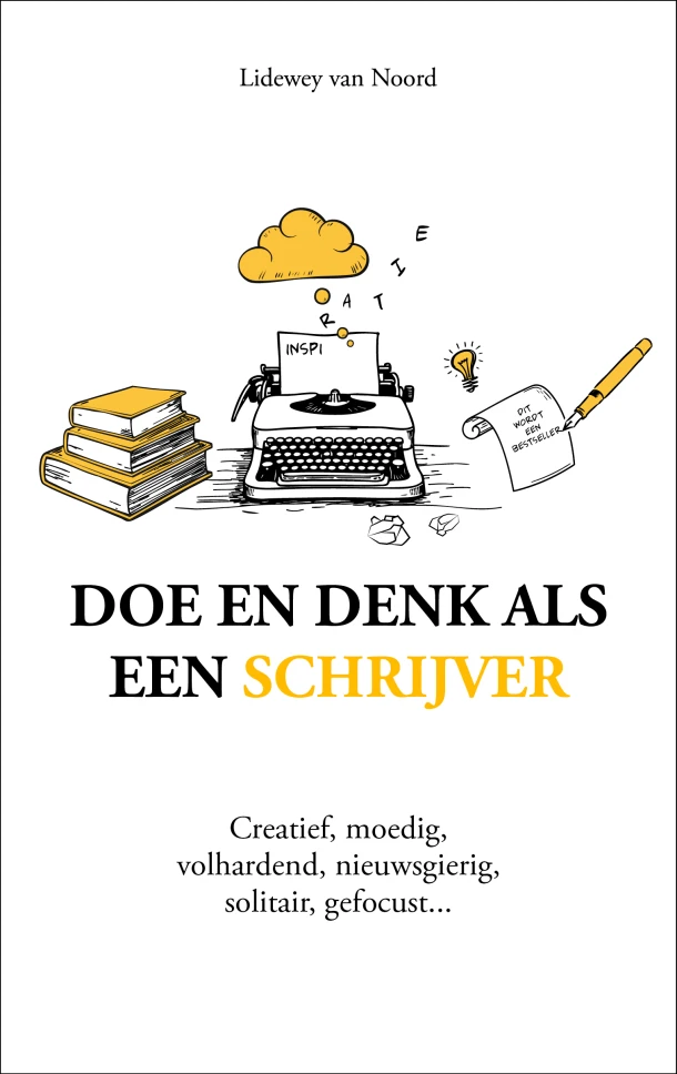 Doe en denk als een schrijver – Lidewey van Noord – boek cover