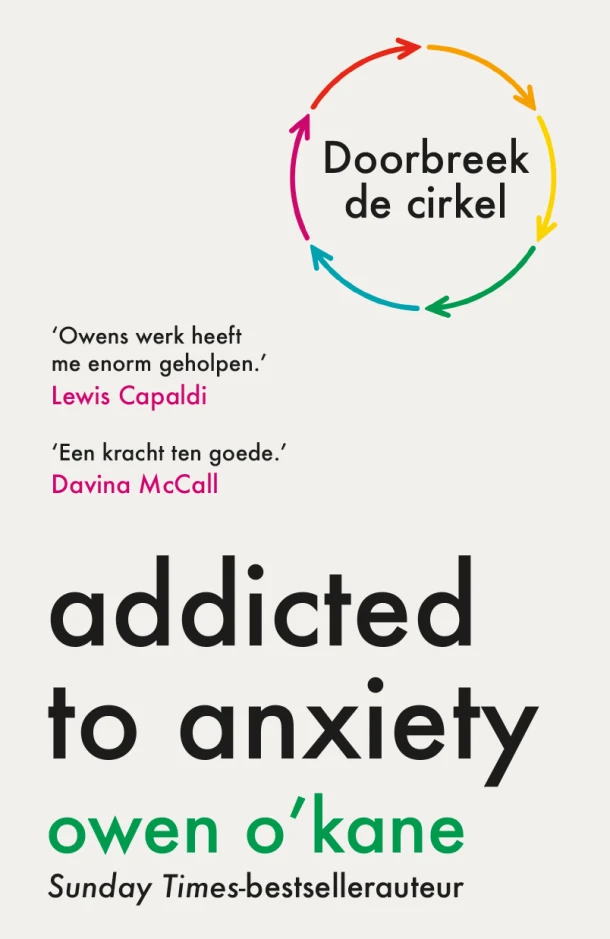 Addicted to anxiety – Owen O‘Kane – boek cover