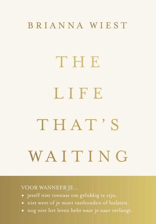 The Life That's Waiting – Brianna Wiest – boek cover