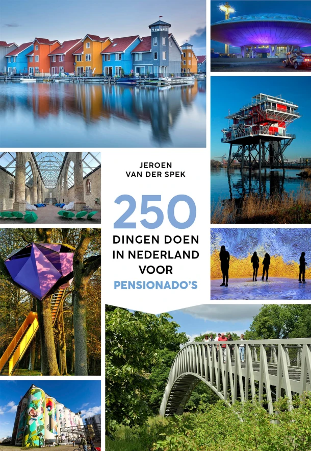 250 dingen doen in Nederland voor pensionado's – Jeroen van der Spek – boek cover