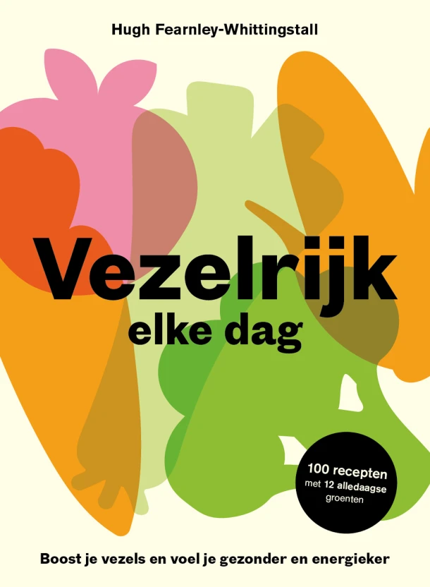 Vezelrijk elke dag – Hugh Fearnley-Whittingstall – boek cover