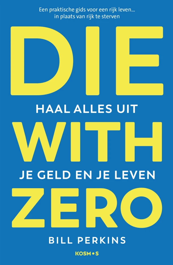 Die With Zero – Bill Perkins – boek cover