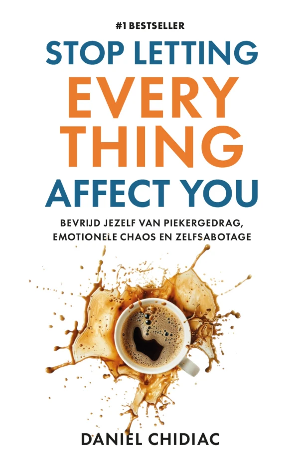 Stop Letting Everything Affect You – Daniel Chidiac – boek cover