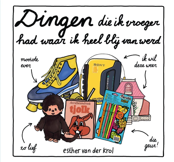 Dingen die ik vroeger had waar ik heel blij van werd – Esther van der Krol – boek cover