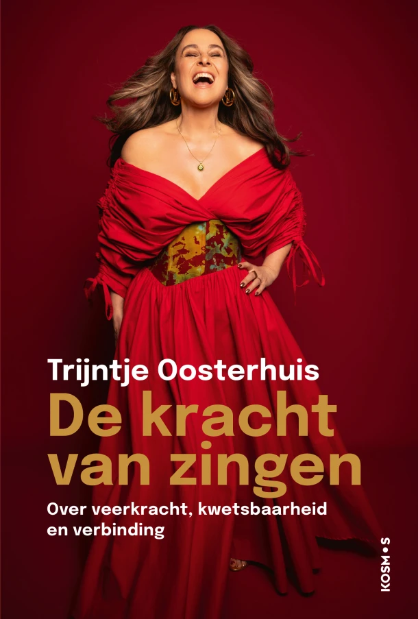 De kracht van zingen – Trijntje Oosterhuis – boek cover