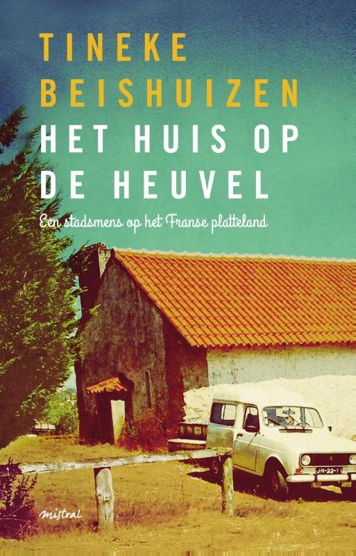 Het huis op de heuvel – Tineke Beishuizen – boek cover
