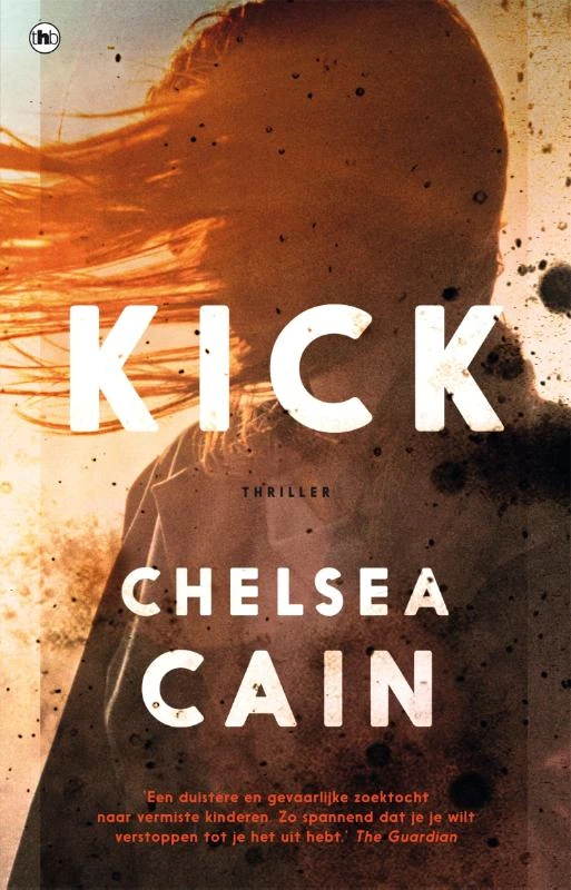 Kick – Chelsea Cain – boek cover