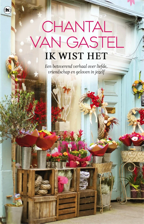 Ik wist het – Chantal van Gastel – boek cover