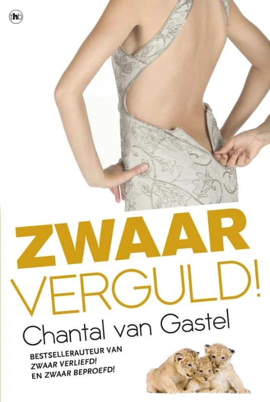 Zwaar verguld! – Chantal van Gastel – boek cover