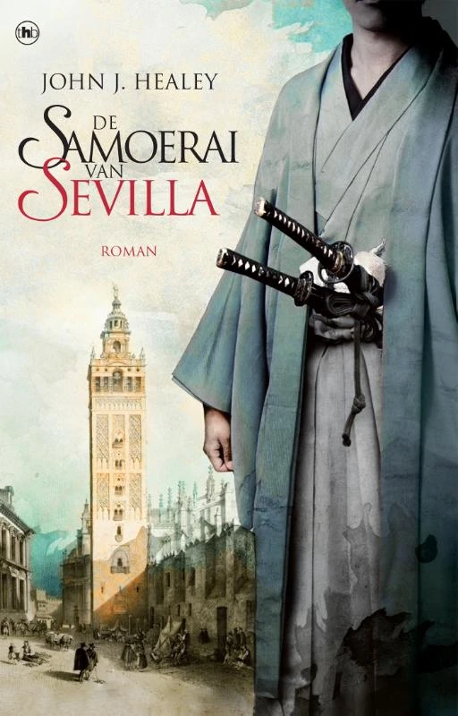 De samoerai van Sevilla – John J. Healey – boek cover