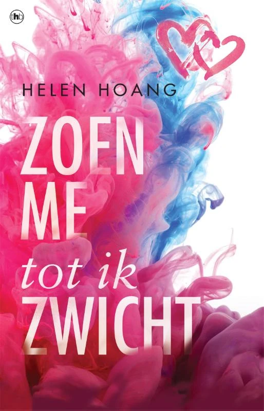 Zoen me tot ik zwicht – Helen Hoang – boek cover