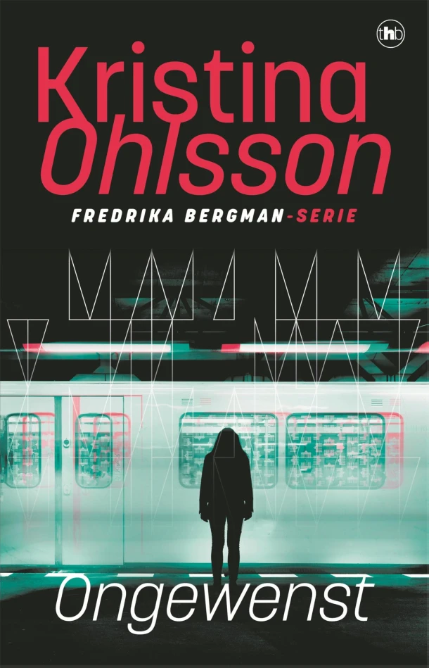 Ongewenst – Kristina Ohlsson – boek cover