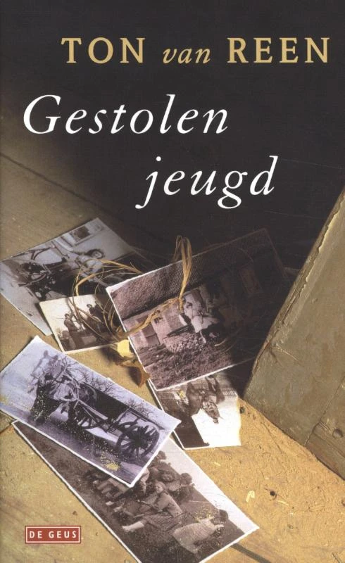 Gestolen jeugd – Ton van Reen – boek cover