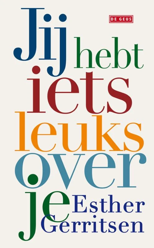 Jij hebt iets leuks over je – Esther Gerritsen – boek cover