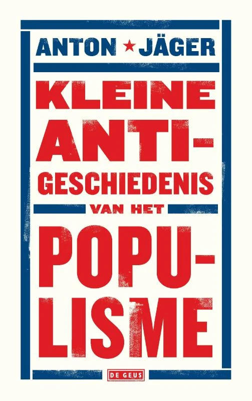 Kleine anti-geschiedenis van het populisme – Anton Jäger – boek cover