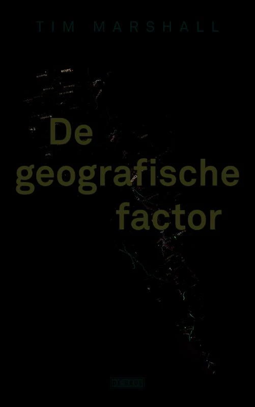 De geografische factor – Tim Marshall – boek cover