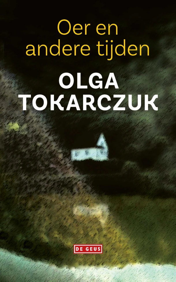 Oer en andere tijden – Olga Tokarczuk – boek cover