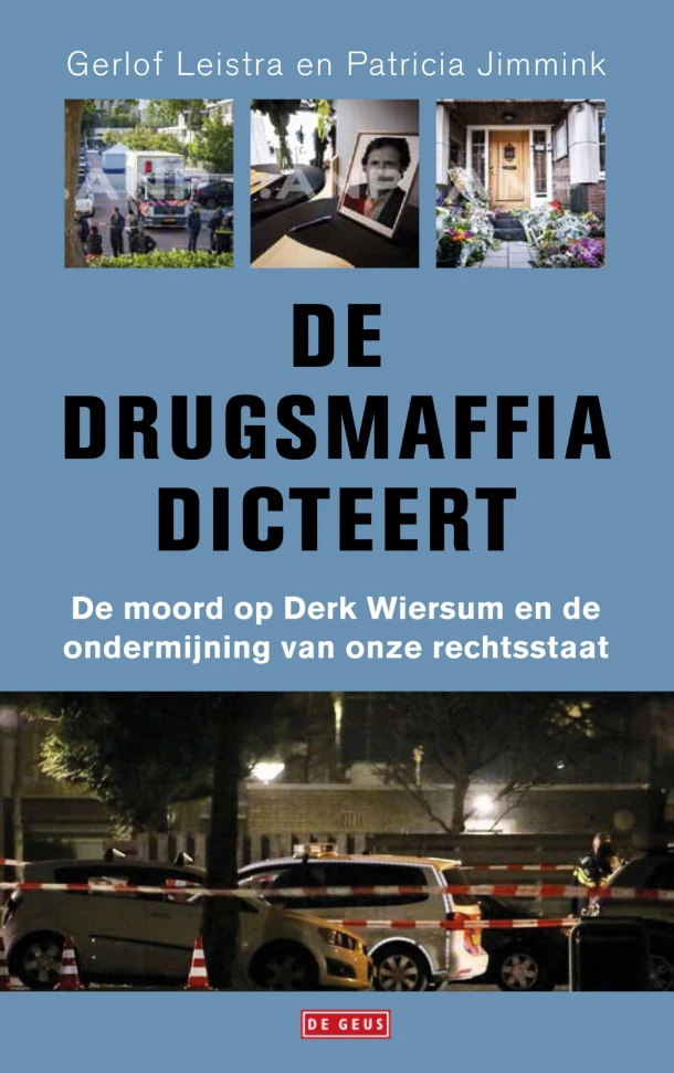 De drugsmaffia dicteert – Gerlof Leistra – boek cover