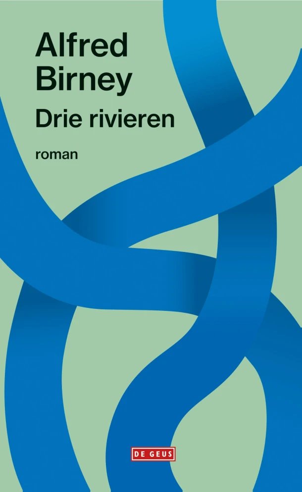 De drie rivieren – Alfred Birney – boek cover