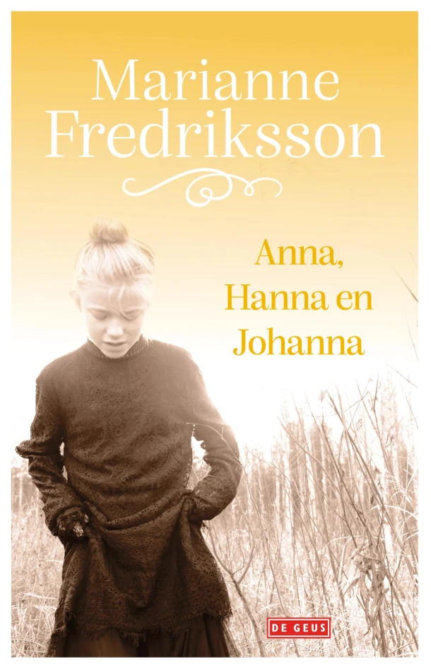 Anna, Hanna en Johanna – Marianne Fredriksson – boek cover