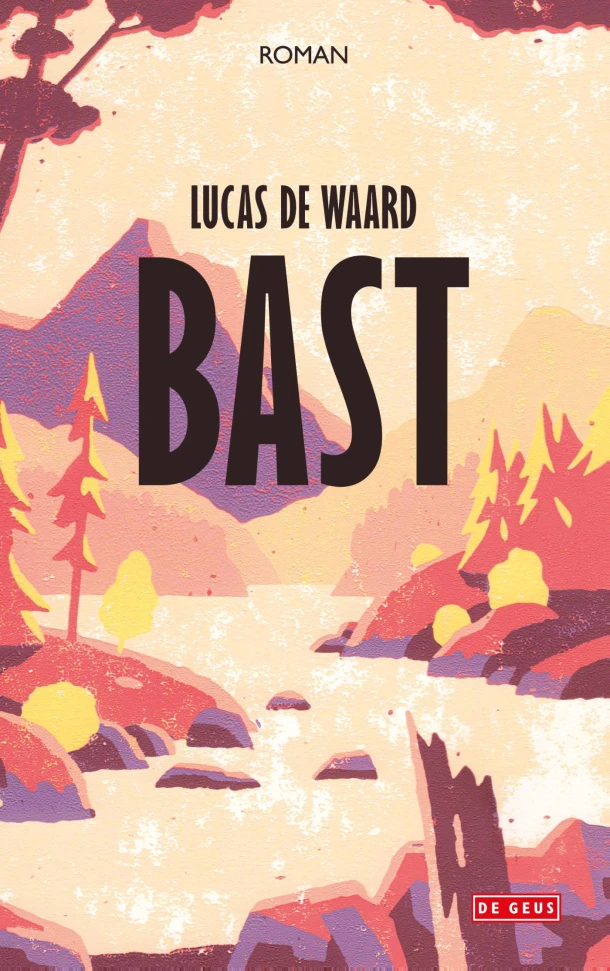 Bast – Lucas De Waard – boek cover