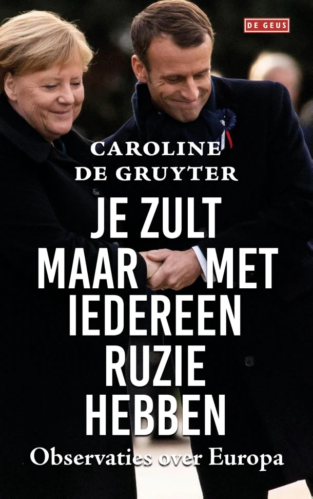 Je zult maar met iedereen ruzie hebben – Caroline de Gruyter – boek cover