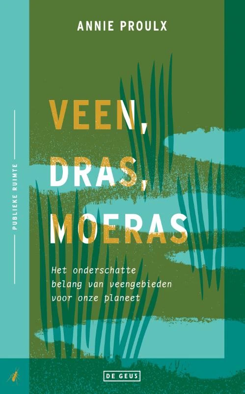 Veen, dras, moeras – Annie Proulx – boek cover