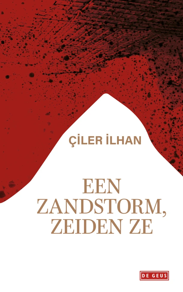 Een zandstorm, zeiden ze – Çiler ?lhan – boek cover