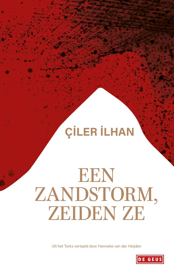 Een zandstorm, zeiden ze – Çiler ?lhan – boek cover