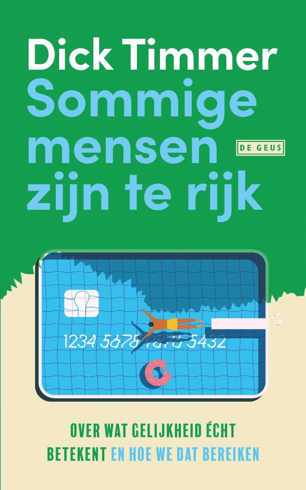 Sommige mensen zijn te rijk – Dick Timmer – boek cover