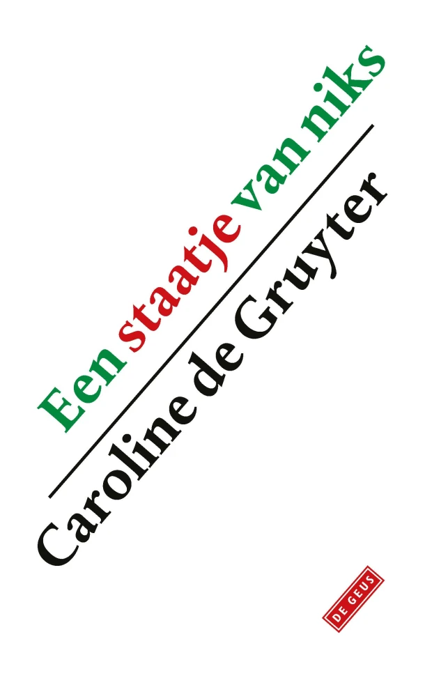 Een staatje van niks – Caroline de Gruyter – boek cover