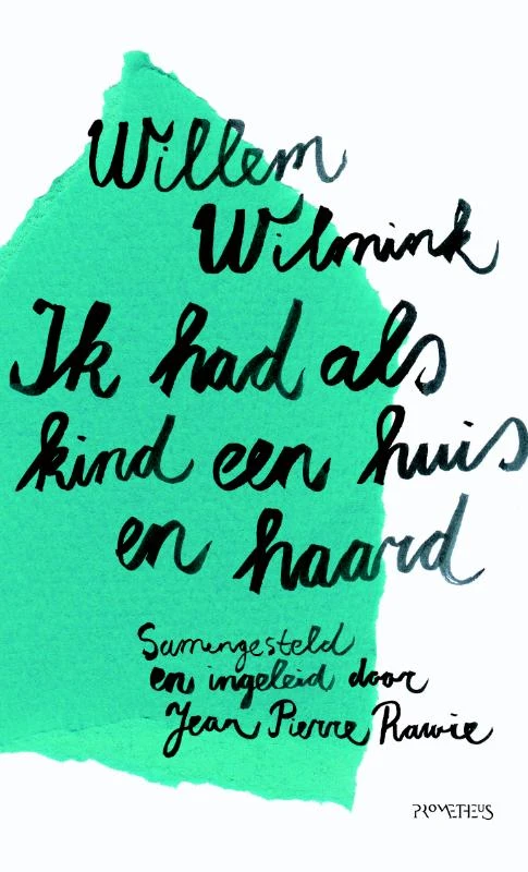 Ik had als kind een huis en haard – Willem Wilmink – boek cover