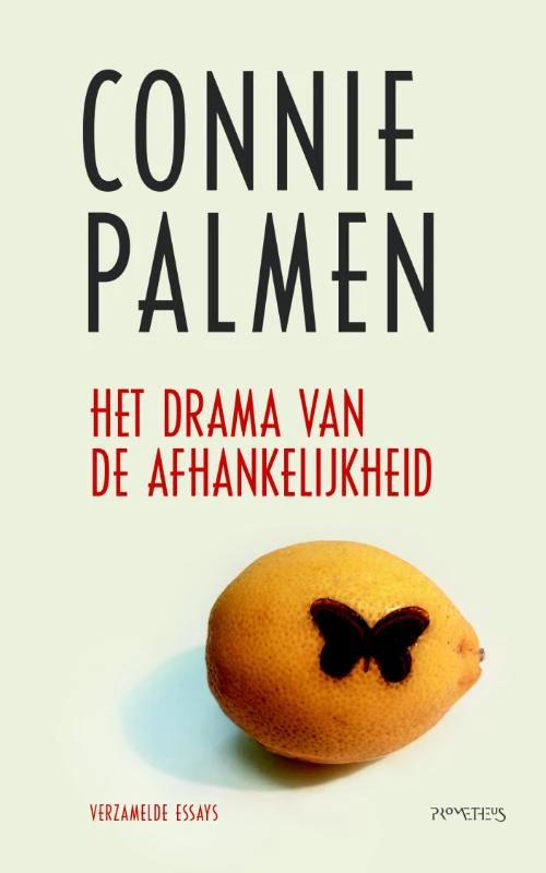 Het drama van de afhankelijkheid – Connie Palmen – boek cover