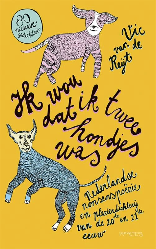 Ik wou dat ik twee hondjes was – Vic van de Reijt – boek cover