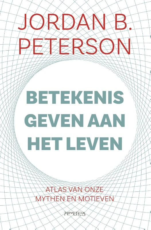 Betekenis geven aan het leven – Jordan B. Peterson – boek cover